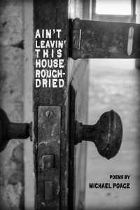 Ain't Leavin' this House Rough-Dried