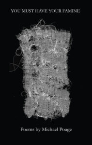 Michael Poage, You Must Have Your Famine